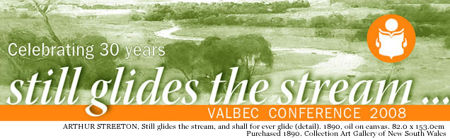 Still Gides the Stream 2008 VALBEC Conference